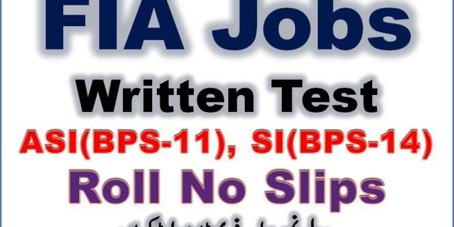 FIA Roll Number Slips 2023 for Written Test free Download