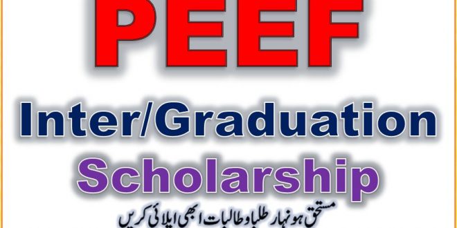 Apply Now for Inter & Graduation PEEF Scholarship 2021-2022