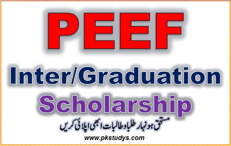 Apply Now for Inter & Graduation PEEF Scholarship 2021-2022 
