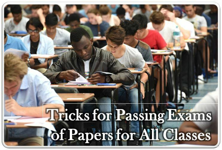 Easy Passing Tricks for Examinations of Papers