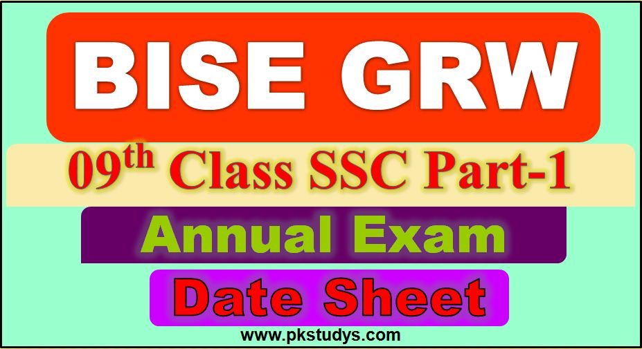 Check Online BISE GRW Board 09th Class Date Sheet 2022