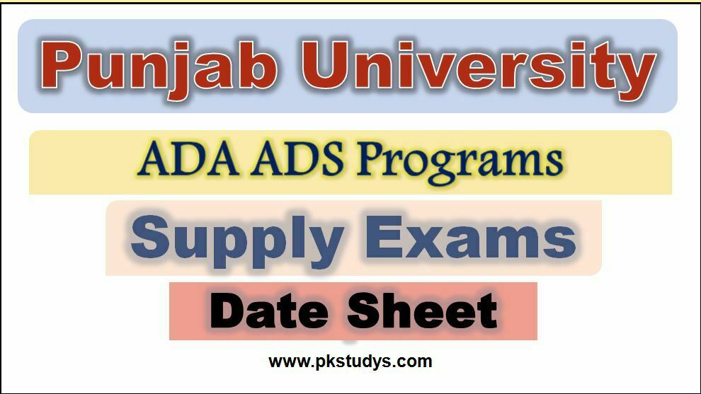 Supply Exams PU Lahore ADA ADS Date Sheet 2022 Download Now