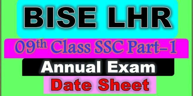 Check Online 09th Class Date Sheet BISE LHR 2022 Annual Exam