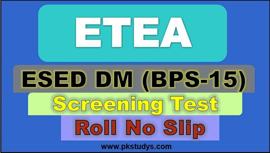 Download Online ETEA DM Roll Number Slip 2022 Teacher Jobs