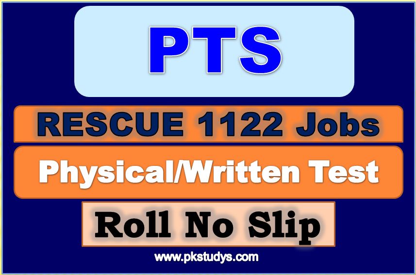 Download Online PTS Rescue 1122 Roll Number Slip 2022 