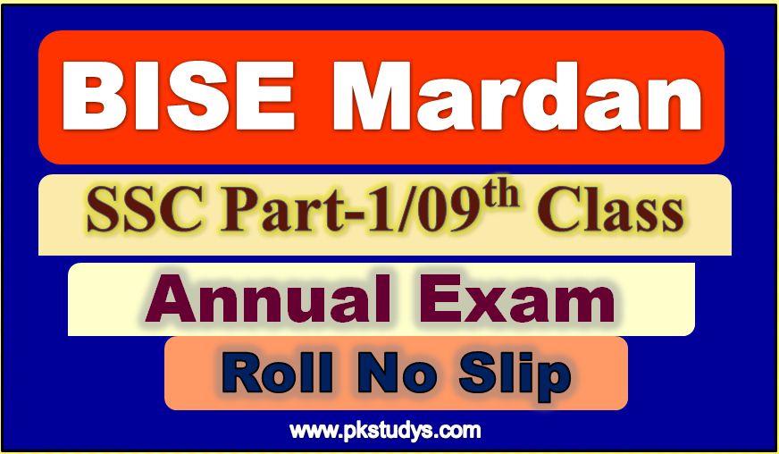 Download Online BISE Mardan 09th Class Roll Number Slip 2022