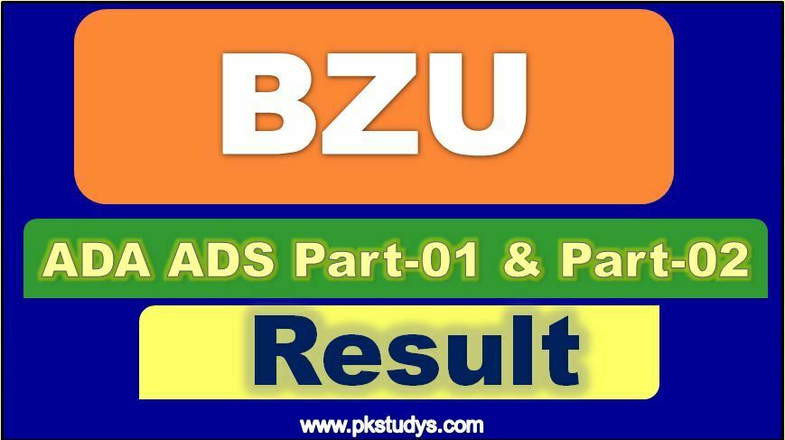 Download BZU Multan ADA ADS Result 2022 Part-01 & Part-02