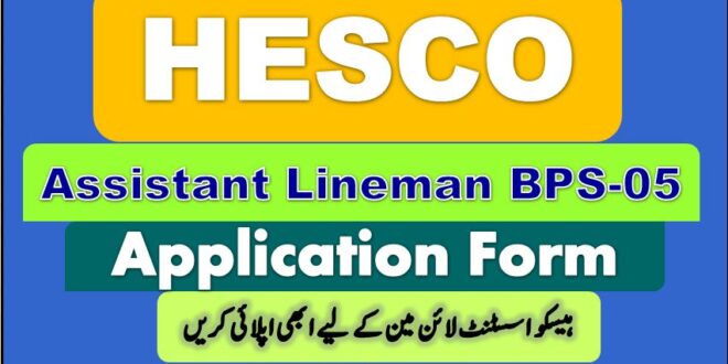 Download Application Form HESCO Assistant Lineman Jobs 2022