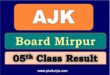 Check Online 05th Class Result 2022 Azad Jammu Kashmir