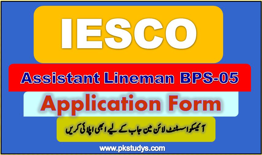 Apply Online For CTSP IESCO Assistant Lineman Jobs 2022 
