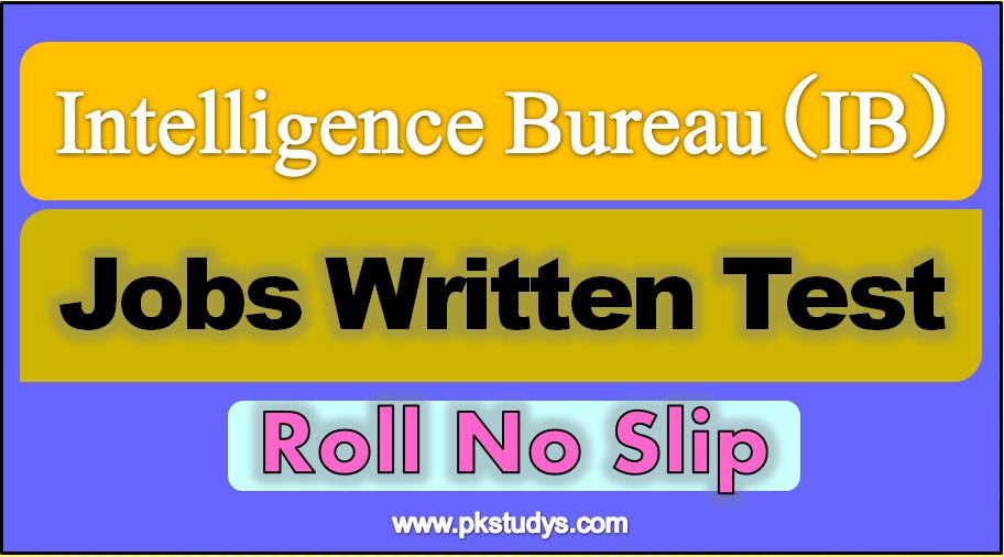 Download Online IB Roll No Slip 2022 Physical & Written Test