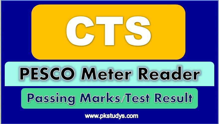 Check Online Passing Marks CTS PESCO Meter Reader Jobs 2022