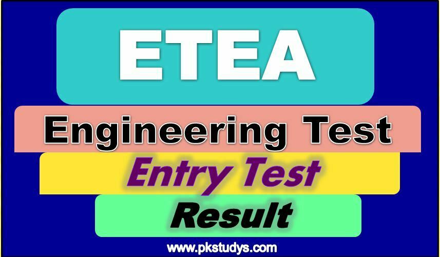 Check Online ETEA Engineering Test Result 2022- etea.edu.pk