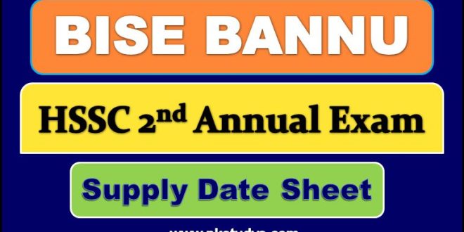 Download Online BISE Bannu HSSC Date Sheet 2022-biseb.edu.pk