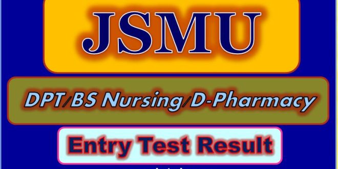 Check Online JSMU Entry Test Result 20223-jsmu.edu.pk
