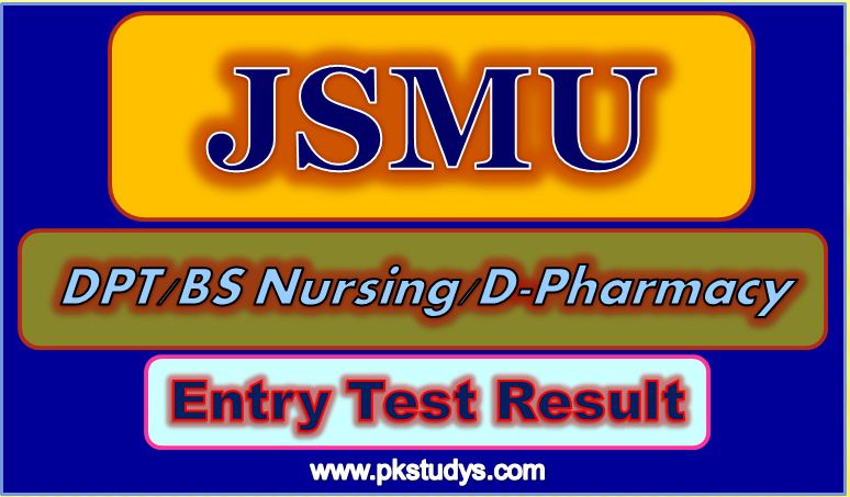  Check Online JSMU Entry Test Result 20223-jsmu.edu.pk